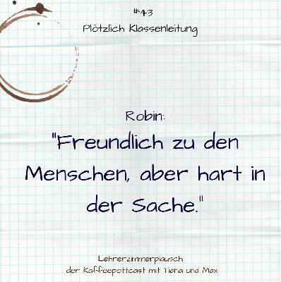 #43 Plötzlich Klassenleitung #43 Plötzlich Klassenleitung