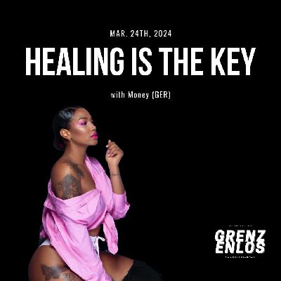 EN Healing is the key / with Money (GER)