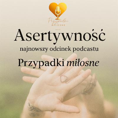 asertywność, odc16S05