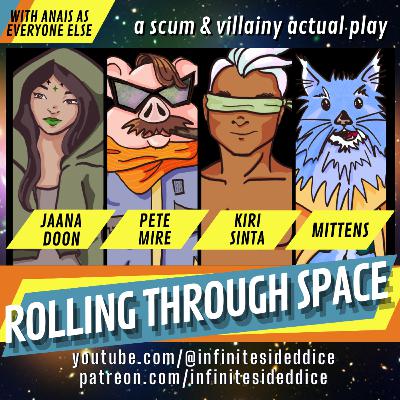 Rolling Through Space, EP 2: "Who Cares What People Think?!" / A Scum & Villainy Actual Play