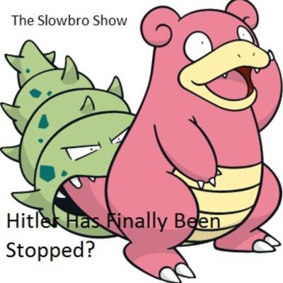 The Slowbro Show Episode 2
