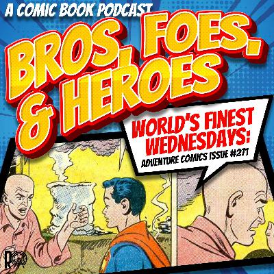 How Lex Luthor Lost His Hair - World’s Finest Wednesday (Audio Version)