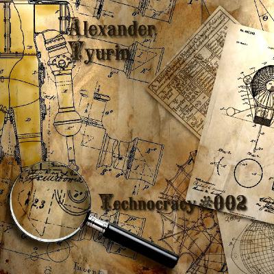 Alexander Tyurin - Technocracy #002