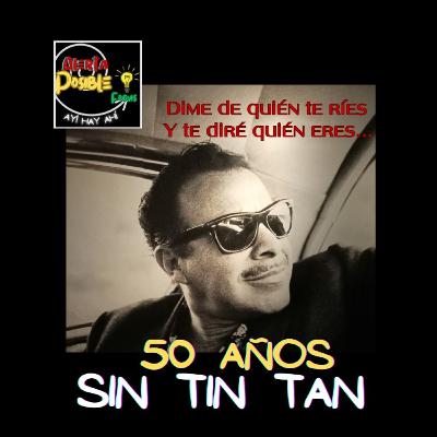 50 años sin TinTan...