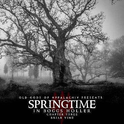 Springtime in Boggs Holler – Chapter Three: Briar Vine