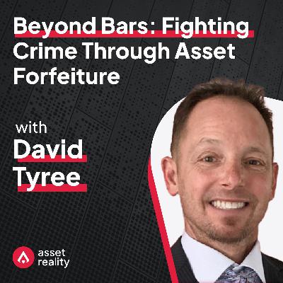 Ep. 15: Beyond Bars: Fighting Crime Through Asset Forfeiture