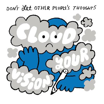 521 - How to Quit Worrying About Other’s Opinions & Finally Create What You Want