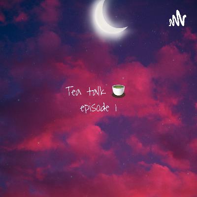Tea Tallk ☕