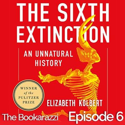 Episode 6 - The Sixth Extinction