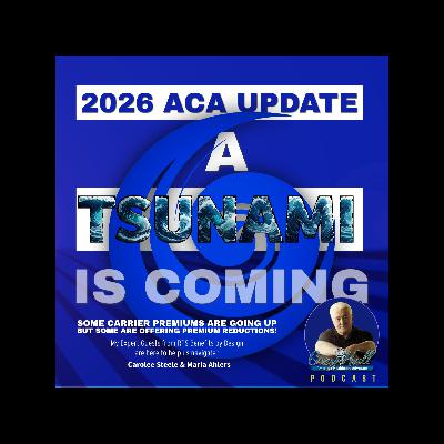 The ACA Tsunami Is Coming - 2026 Update - Where we're at on the Individual Health Insurance Marketplace The ACA Tsunami Is Coming - 2026 Update - Where we're at on the Individual Health Insurance Marketplace