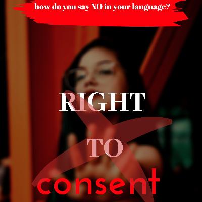 Let's talk about CONSENT (normalize saying no) Let's talk about CONSENT (normalize saying no)