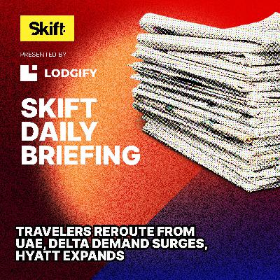 Travelers Reroute From UAE, Delta Demand Surges, Hyatt Expands