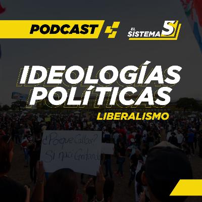 Ideologías Políticas: Liberalismo