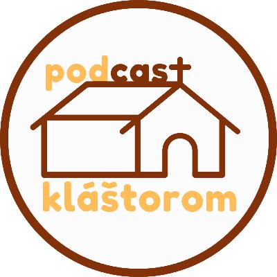 Ak má človek túžbu a odovzdá ju Bohu, nič nie je nemožné - Martin Dulaj | Podcast pod kláštorom #30