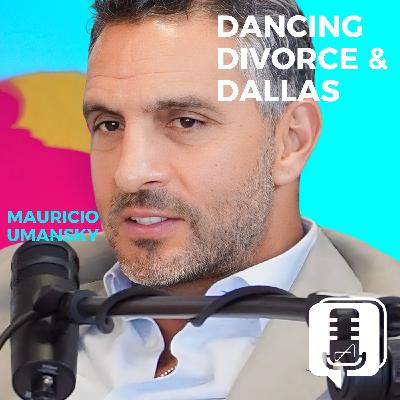 Mauricio Umansky - Dancing, Divorce and Dallas