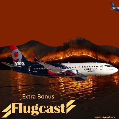 Extra Bonus Flugcast - Zu - 737 Löscheinsatz in Australien! - Absturz in die Flammen!