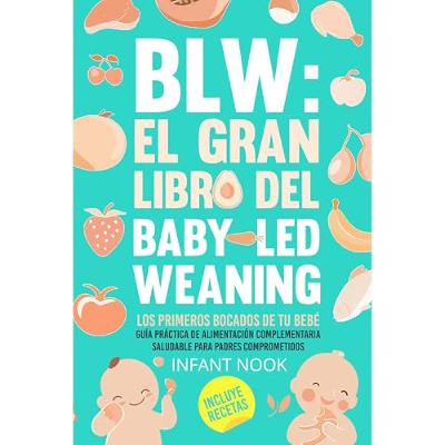 BLW: El gran libro del Baby-Led Weaning | (Audiolibro) | Prueba Gratis