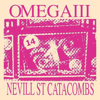 WRECKS WRADIO - NEVILL STREET CATACOMBS 14 - OMEGA III