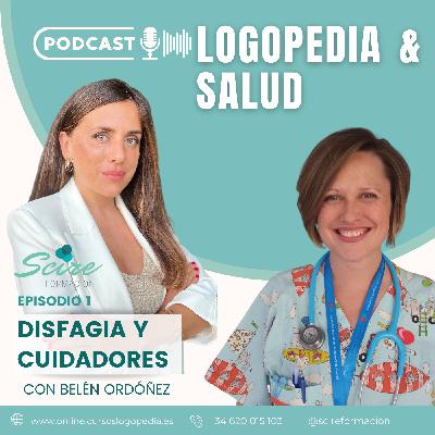 Episodio 1 - Disfagia y cuidadores