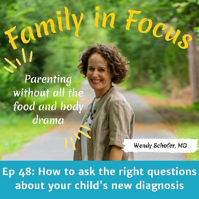 How to ask the right questions about your child's new diagnosis