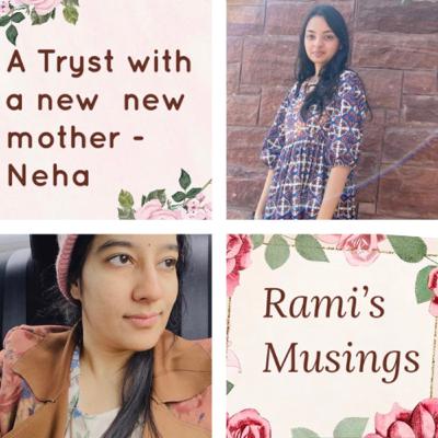 A tryst with a new mother on her journey of motherhood !