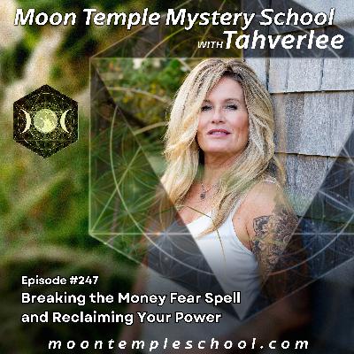 Breaking the Money Fear Spell and Reclaiming Your Power