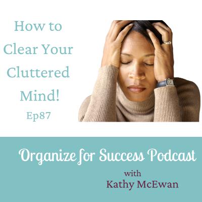 How to Clear Your Cluttered Mind