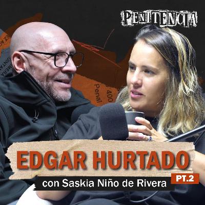 2da parte | Me quebraron en cárceles mexicanas | Edgar