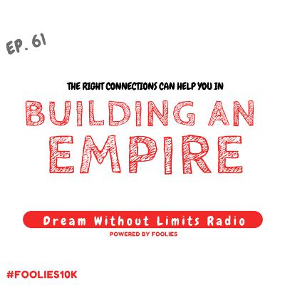 EP. 61 - Building an Empire EP. 61 - Building an Empire