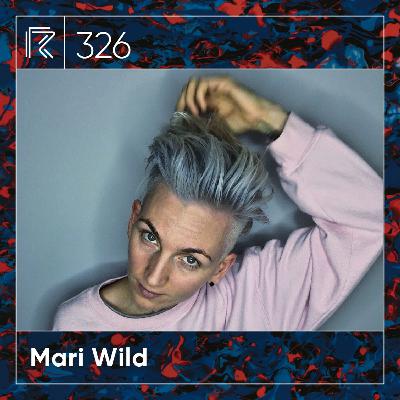 SESSION #326 (Feat. Mari Wild)