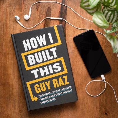 I read a chapter of How I Built This for you I read a chapter of How I Built This for you