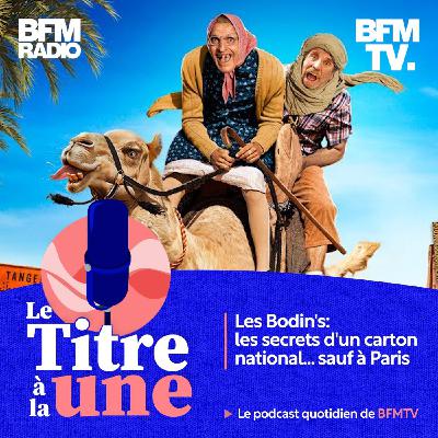 LA RECETTE DU SUCCÈS 1/5: Les Bodin's: les secrets d'un carton national... sauf à Paris