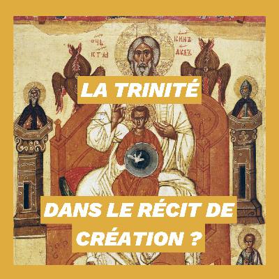 La Trinité... dans le récit de Création ?