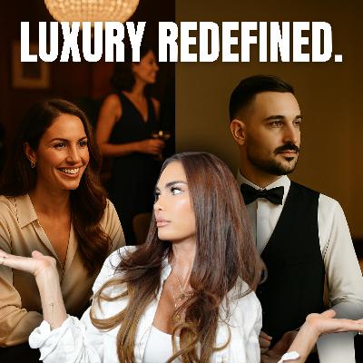 Luxury Redefined: What the Best Brands Understand Now