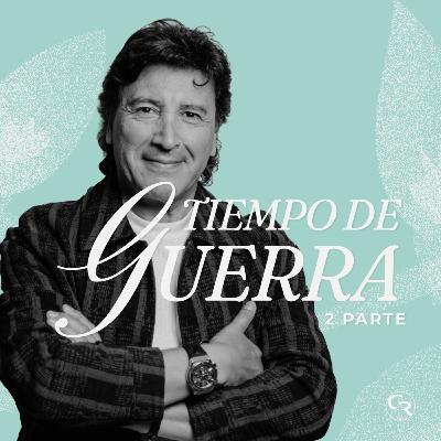 🎙️Tiempo de guerra, II parte - Ps. Silvano Espíndola