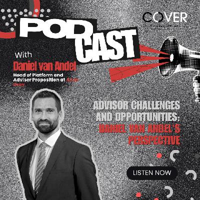 Advisor Challenges and Opportunities: Daniel van Andel's Perspective