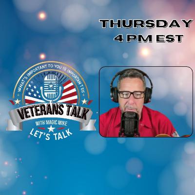 Veterans Talk Magic Mike & H Discuss Todays Topics Veterans Talk Magic Mike & H Discuss Todays Topics