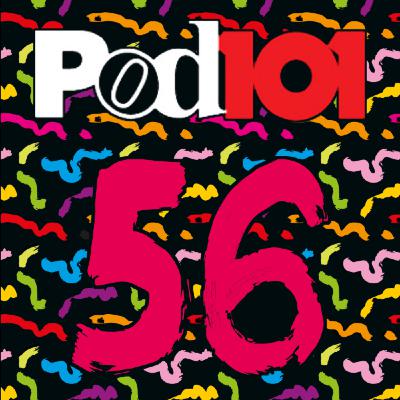 Este es el POD101 #56