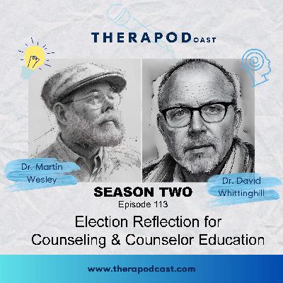 Election Reflection for Counseling and Counselor Education