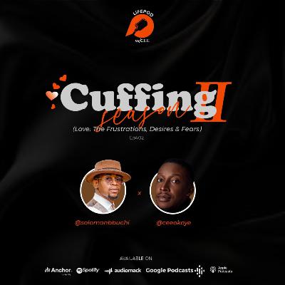 Cuffing SZN 2 (The Frustrations, Desires & Fears in Love)