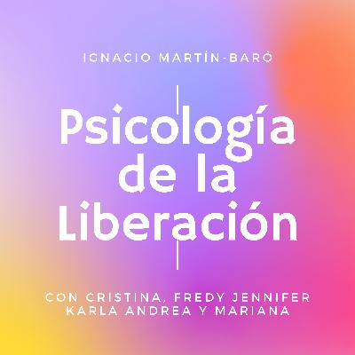 Psicología de la Liberación. Ignacio Martín-Baró