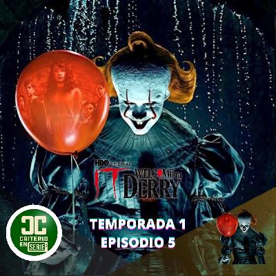 Criterio en Serie - Welcome to Derry Episodio 5: El 29 de la Calle Neibolt