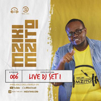 MZIKI MZITO EPISODE 7 (LIVE DJ SET 1)