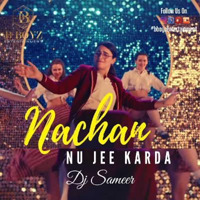 Nachan Nu Jee Karda Remix