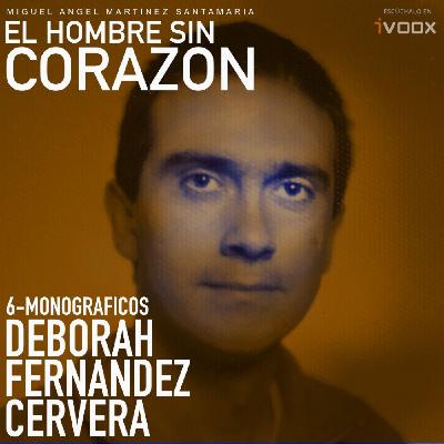 6 Monográficos: Déborah Fernández Cervera