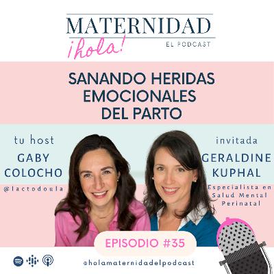 35. Sanando Heridas Emocionales del Parto