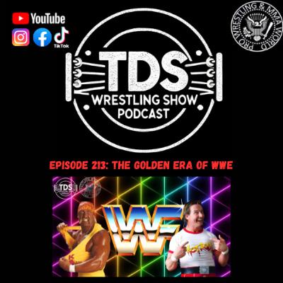 Episode 213: The Golden Era of WWE