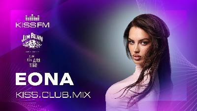 EONA - KISS.CLUB.MIX (28.03.26) EONA - KISS.CLUB.MIX (28.03.26)