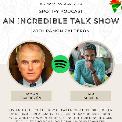 An Incredible Talk Show - Ramon Calderon An Incredible Talk Show - Ramon Calderon