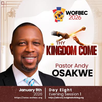 WOFBEC DAY 8 EVENING SESSION 1 PASTOR ANDY OSAKWE